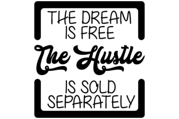 The Dream of Hustle: A Sign of the Times