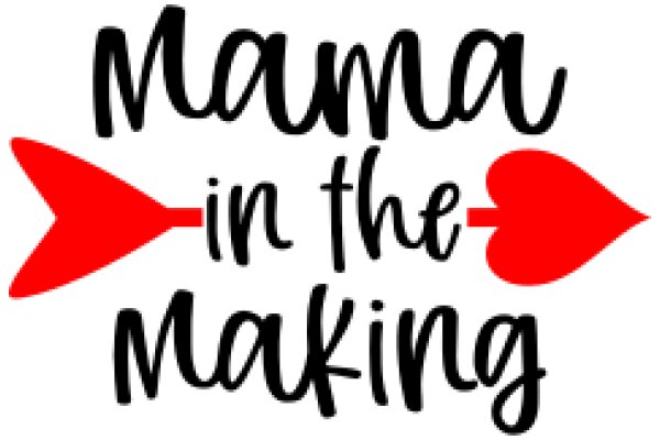 Mama in the Making: A Journey of Love and Creation