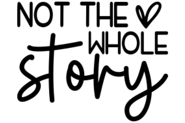 Not the Whole Story: A Graphic Novel