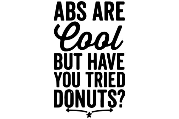 A Humorous Take on the Debate Surrounding Donuts and Abs