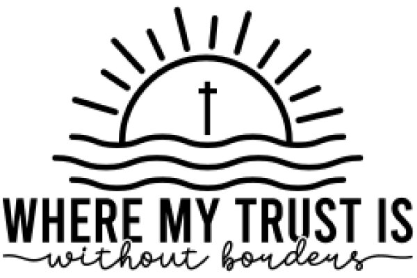 Where My Trust Is Without Borders