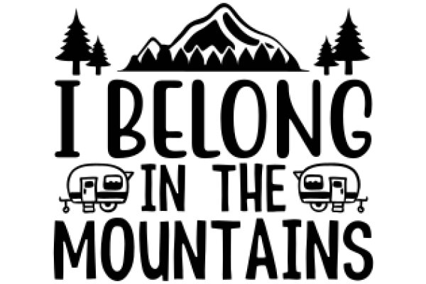 I Belong in the Mountains: A Camping Adventure