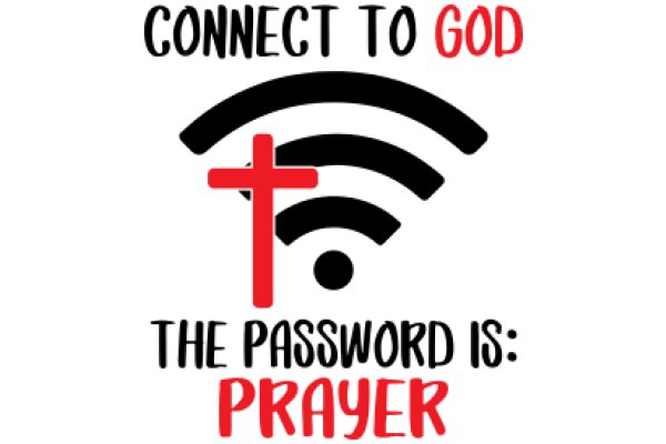 Connect to God: The Password is Prayer