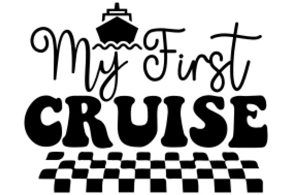 My First Cruise: A Symbol of Adventure and Exploration