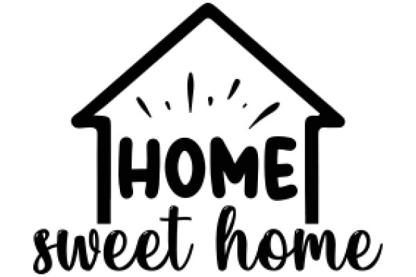 Home Sweet Home: A Symbol of Comfort and Security