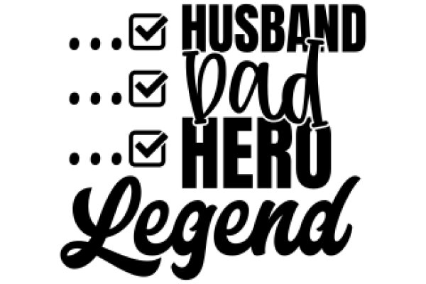 Husband, Bad Husband, Hero Legend: A Visual Guide to the Complexities of Marriage