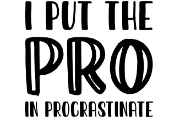 Procrastination: The Art of Putting Off the Procrastination