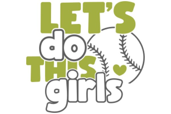 Let's Do This Girls: A Guide to Baseball for Women