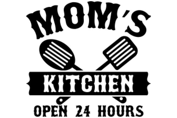 Mom's Kitchen: Open 24 Hours