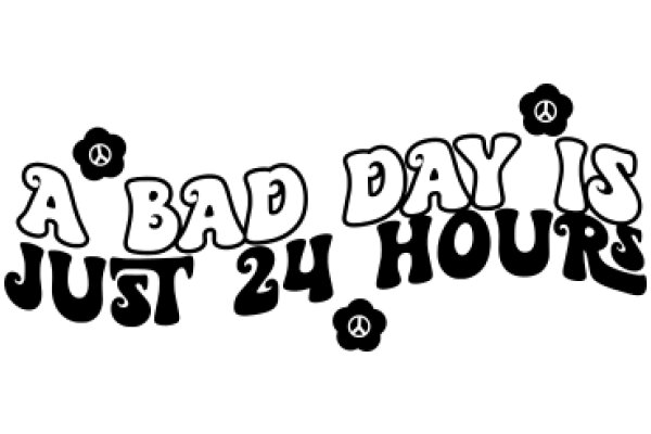 A Bad Day Is Just 24 Hours: A Peaceful Reminder