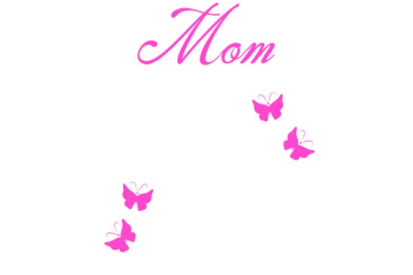 Mom's Pink Butterfly Motif