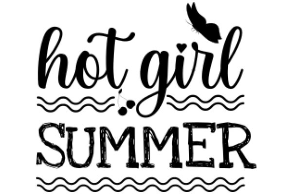 Summer's Sizzling Slogan: Hot Girl, Hot Summer