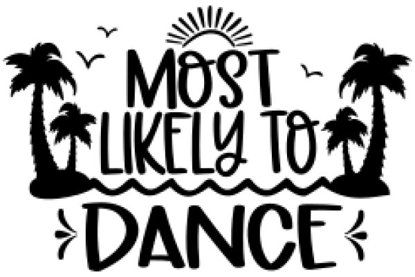 Most Likely to Dance: A Playful Guide to the Art of Movement