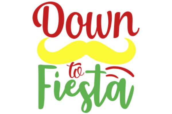 Down to Fiesta: A Celebration of Festive Fun!