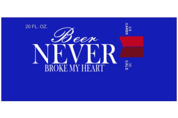 Beer Never Broke My Heart: A Graphic Design