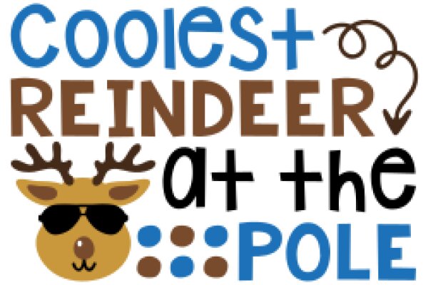 Coolest Reindeer at the Pole: A Festive Holiday Greeting