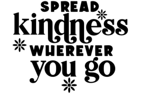 Spread Kindness Everywhere You Go