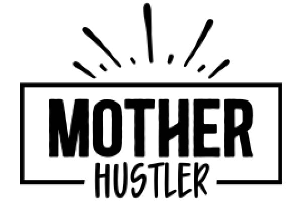 Mother Hustler: A Graphic Design