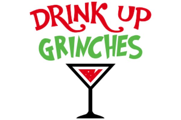 Drink Up, Grinches: A Festive Holiday Advertisement