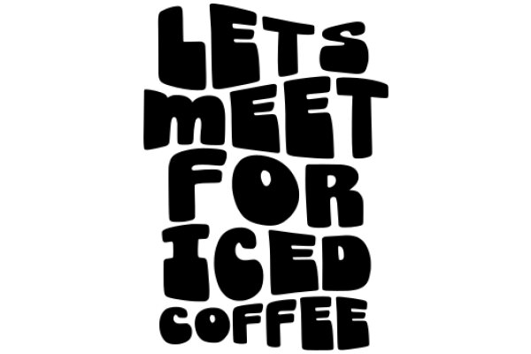 Let's Meet for Iced Coffee