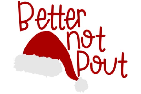 Better Not Pout: A Playful Holiday Greeting