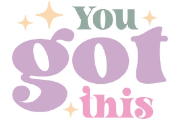 You Got This: A Celebratory Message for Achievements