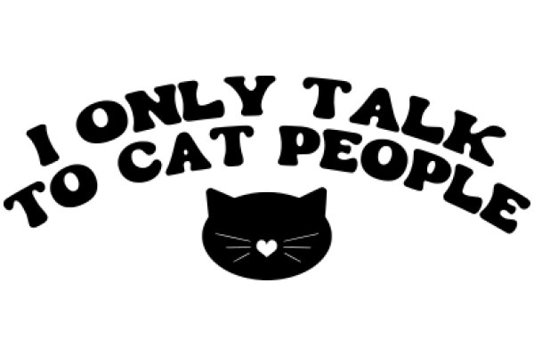 A Humorous Take on Cat Ownership: 'I Only Talk to Cat People'