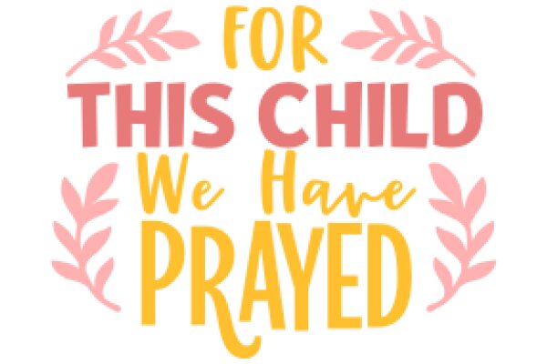 For This Child We Have Prayed