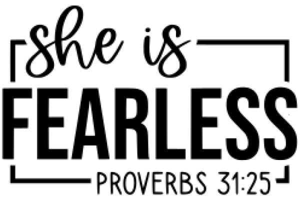 Fearless Proverbs 31:25 - A Daily Affirmation for Courage and Confidence