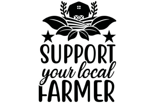 Support Your Local Farmer: A Symbol of Community and Agricultural Pride