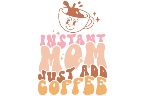 A Delightful Instant Mom Coffee Advertisement