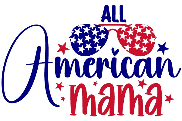 All American Mama: A Symbol of Patriotism and Love